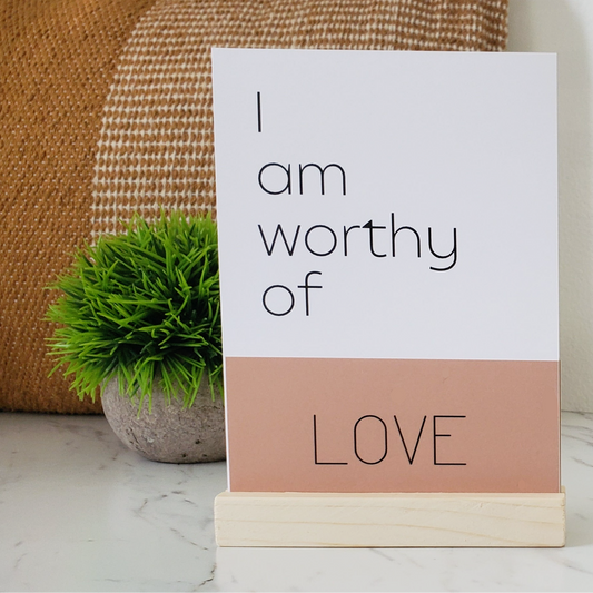 I Am Worthy Of | Digital Download - Affirmation Cards