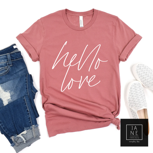 Hello Love | Mom Shirt