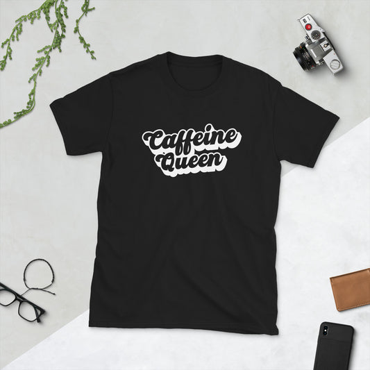 Caffeine Queen T-shirt